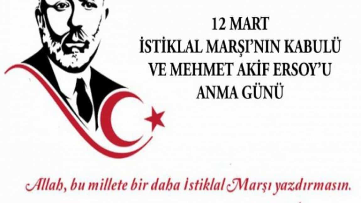 12 Mart İstiklal Marşının Kabulü Ve Mehmet Akif Ersoy'u Anma Günü